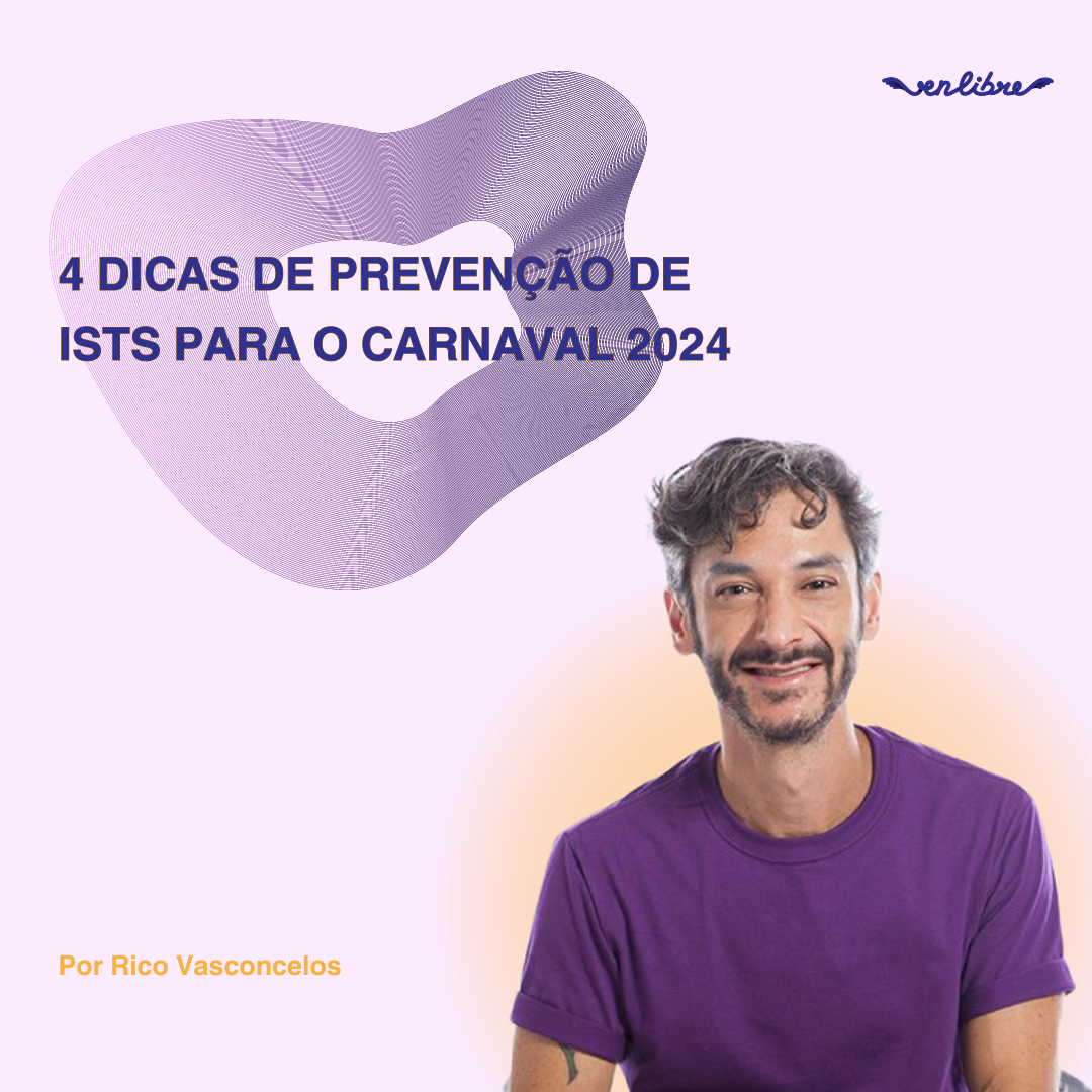 4 dicas de prevenção de ISTs para o carnaval 2024