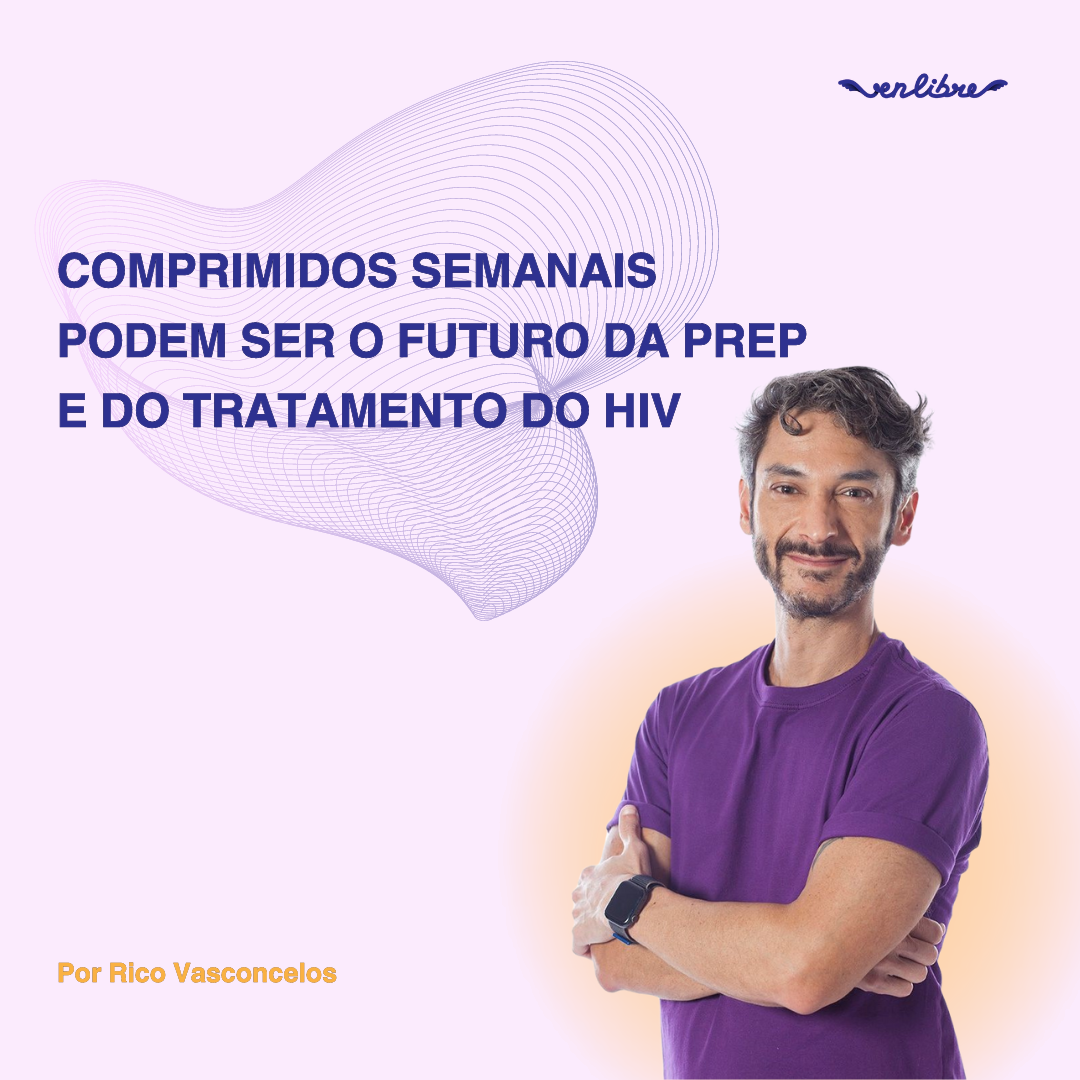 Comprimidos semanais podem ser o futuro da PrEP e do tratamento do HIV