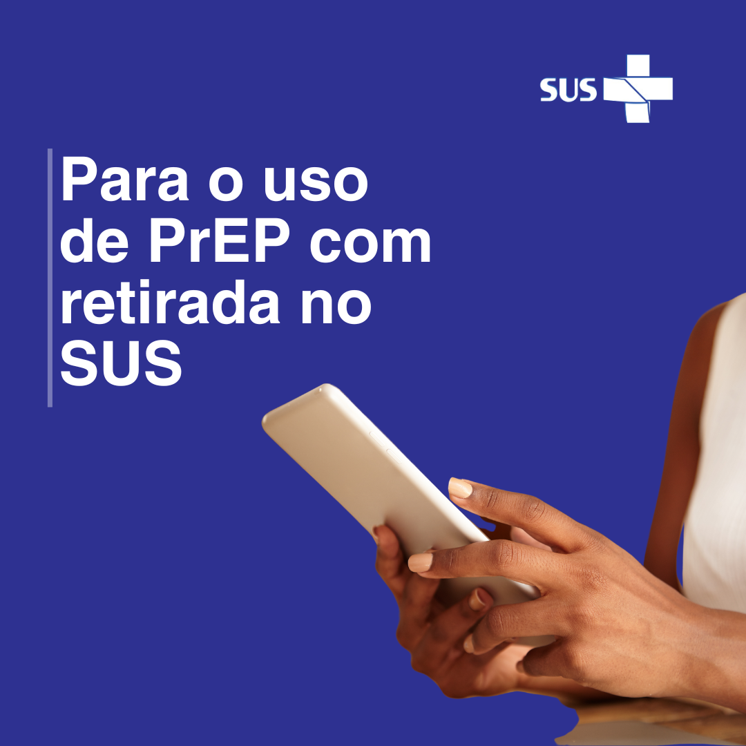 Para uso de PrEP com retirada no SUS