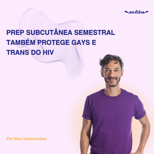 PrEP subcutânea semestral também protege gays e trans do HIV